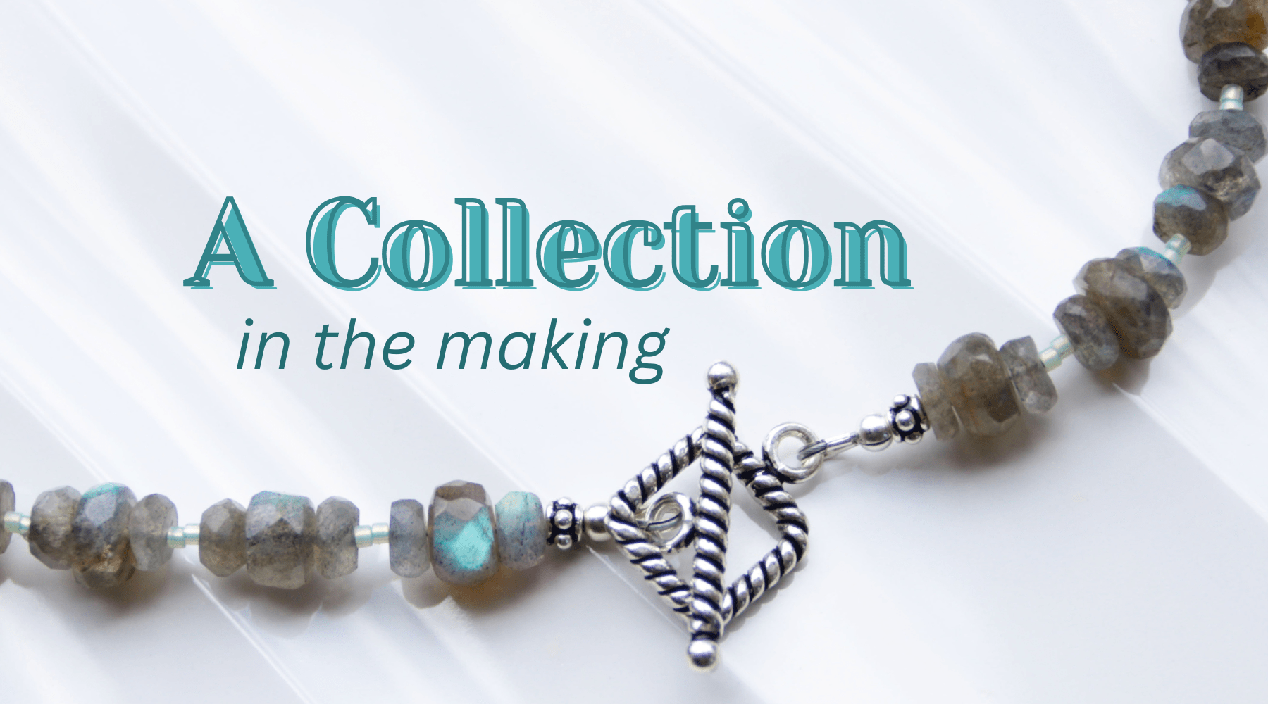 A Collection In The Making The Beaded Nugget Carrie Foscato Design