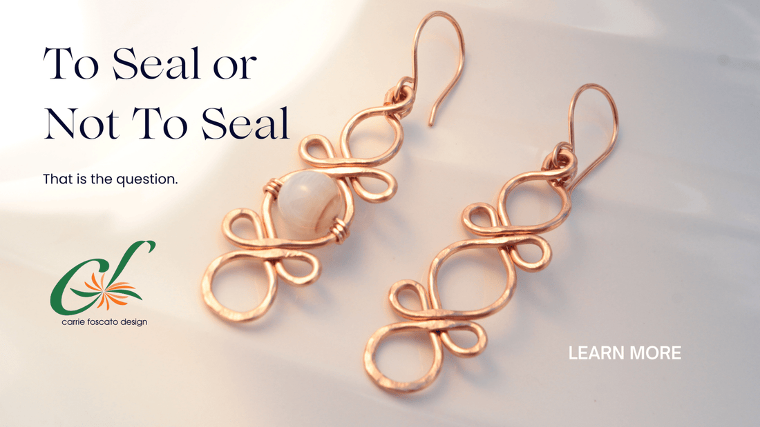 Copper Jewelry: Should You Seal It or Leave It Bare?